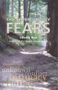 The Seven Deadly FEARS - fear of . . . death, abandonment, being a burden, the unknown, conflict, intimacy, change. Fears are what keep us from enjoying life and living in the sunlight of the spirit. As some anonymous troll once said &ldquo;Fear is the prison of the heart.&rdquo; By Edward Bear